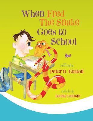 When Fred the Snake Goes to School 1