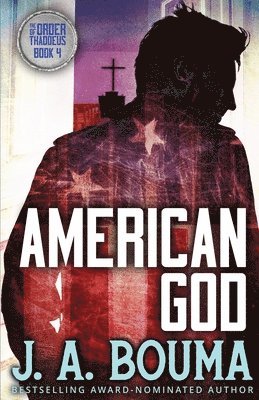 J a Bouma, J. a. Bouma, A. Bouma, J., J. A. Bouma - American God, Häftad