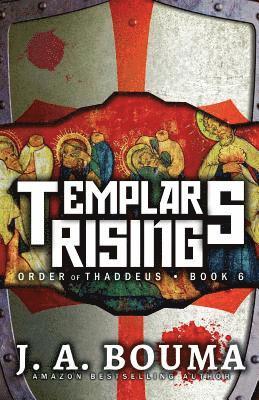 J a Bouma, J. a. Bouma, A. Bouma, J., J. A. Bouma - Templars Rising, Häftad