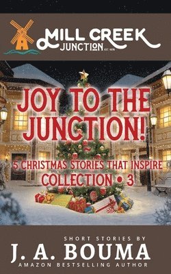 J a Bouma, J. a. Bouma, A. Bouma, J., J. A. Bouma - Joy to the Junction!, Häftad