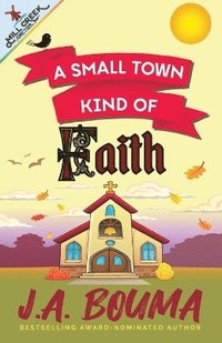 bokomslag Small Town Kind of Faith