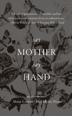 bokomslag Say Mother Say Hand
