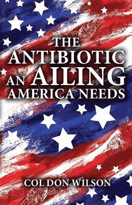 The Antibiotic an Ailing America Needs 1