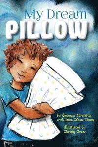 bokomslag My Dream Pillow
