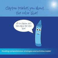 bokomslag Clayton Teaches You About...Blue