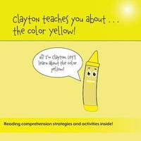bokomslag Clayton Teaches You About...The Color Yellow