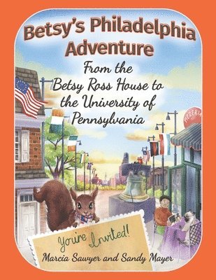 Sandy Mayer, Marcia Sawyer - Betsy's Philadelphia Adventure, Häftad