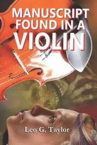 bokomslag Manuscript Found in a Violin