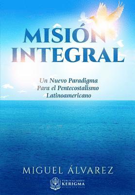 Miguel Alvarez - Mision Integral, Häftad