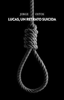 bokomslag Lucas, un retrato suicida