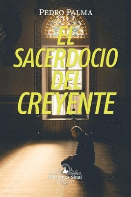 Pedro Palma - El Sacerdocio del Creyente, Häftad