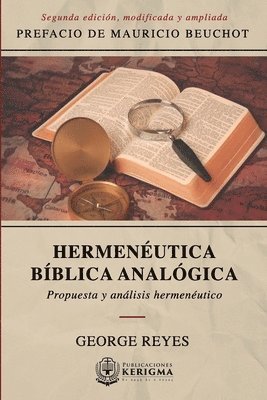 Hermenéutica Bíblica Analógica: Propuesta y Analisis Hermeneutico 1