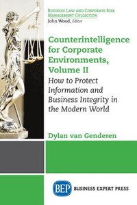 bokomslag Counterintelligence for Corporate Environments, Volume II