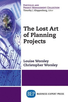 The Lost Art of Planning Projects 1