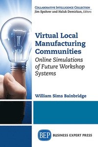 bokomslag Virtual Local Manufacturing Communities