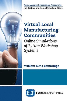 Virtual Local Manufacturing Communities 1