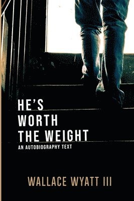 He's Worth The Weight 1