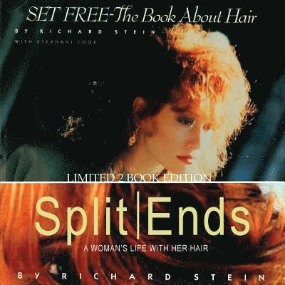 Set Free The Book about Hair&Split Ends-A woman's Life with her hair: Special 2 Book-Re-issue 1