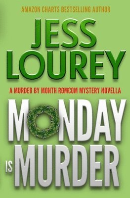 Jess Lourey - Monday Is Murder, Häftad