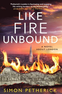 bokomslag Like Fire Unbound