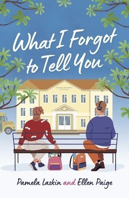 Pamela L. Laskin, Ellen Paige - What I Forgot to Tell You, Häftad