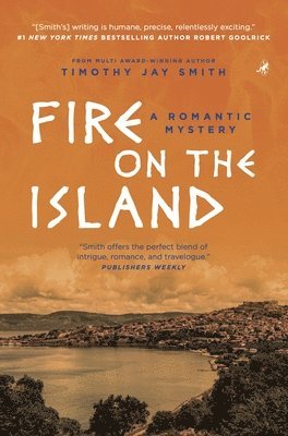 Timothy Jay Smith - Fire on the Island, Häftad