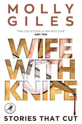 Molly Giles - Wife with Knife, Häftad. Tillgänglighet: Tillfälligt slut