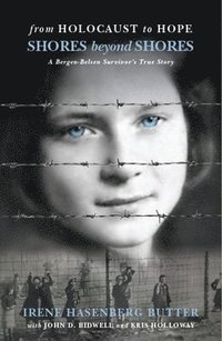 bokomslag Shores Beyond Shores: From Holocaust to Hope - A Bergen-Belsen Survivor's True Story