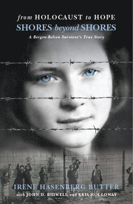 bokomslag Shores Beyond Shores: From Holocaust to Hope - A Bergen-Belsen Survivor's True Story