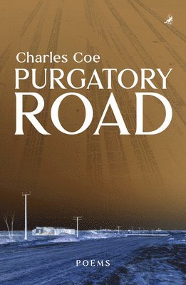 Charles Coe - Purgatory Road: Poems, Häftad