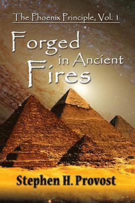 Stephen H. Provost - Forged in Ancient Fires: Myth and Meaning in Western Lore, Häftad