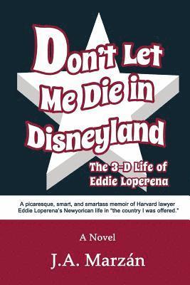 Don't Let Me Die in Disneyland 1