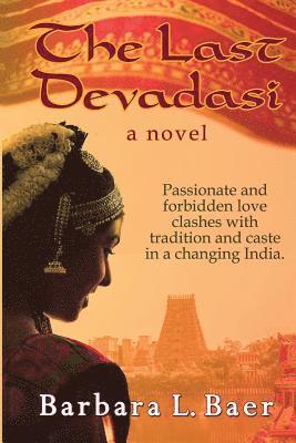 Barbara L Baer, Barbara L. Baer - Last Devadasi, Häftad