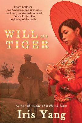 Iris Yang - Will of a Tiger, Häftad