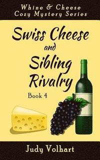 bokomslag Swiss Cheese and Sibling Rivalry