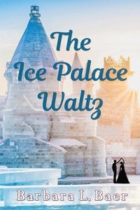 bokomslag The Ice Palace Waltz