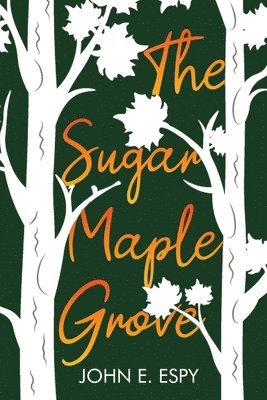 The Sugar Maple Grove 1