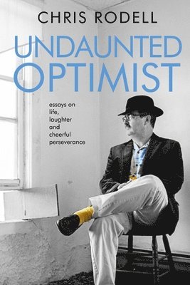 bokomslag Undaunted Optimist