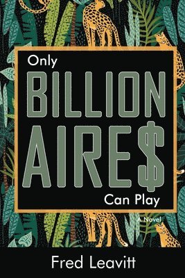 Only Billionaires Can Play 1