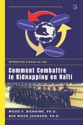 Ben Wood Johnson, Wood V Bienaimé, Wood V. Bienaimé - Comment combattre le kidnapping en Haïti, Häftad