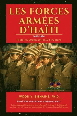 Ben Wood Johnson, Wood V Bienaimé, Wood V. Bienaimé - Les Forces Armées d'Haiti (1492-1994), Häftad