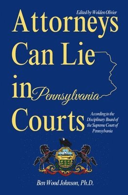 Attorneys Can Lie in Pennsylvania Courts