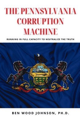 Pennsylvania Corruption Machine