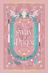 bokomslag To Sway a Prince