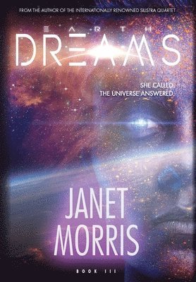 Janet Morris, Christopher Morris - Earth Dreams, Inbunden