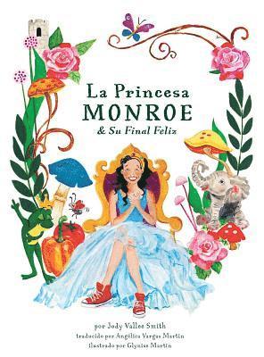 Jody Smith - Princesa Monroe & Su Final Feliz, Inbunden