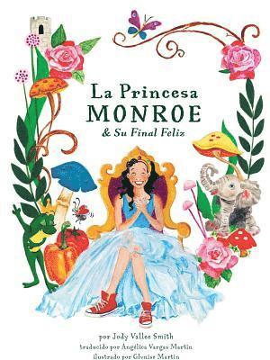 Jody Smith - Princesa Monroe & Su Final Feliz, Häftad