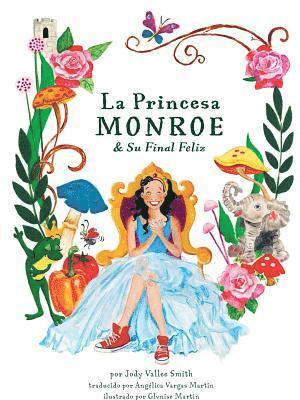 La Princesa Monroe & Su Final Feliz 1
