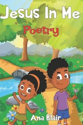 bokomslag Jesus In Me Poetry: Christian Poetry For Children