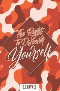 bokomslag The Right To Discover Yourself